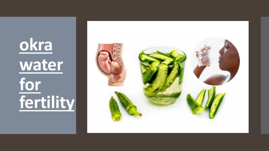 "Discover how okra water can enhance fertility! Learn benefits, when and how to drink it for best results, and boost your chances naturally."