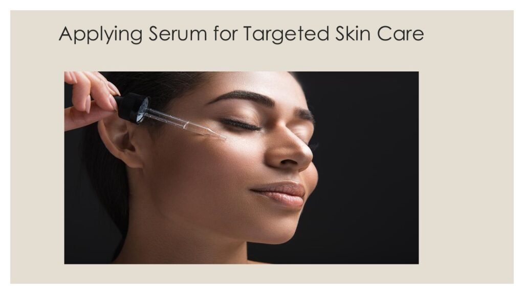 "Person gently patting a few drops of serum onto their face to target skin concerns like dryness or dark spots." 